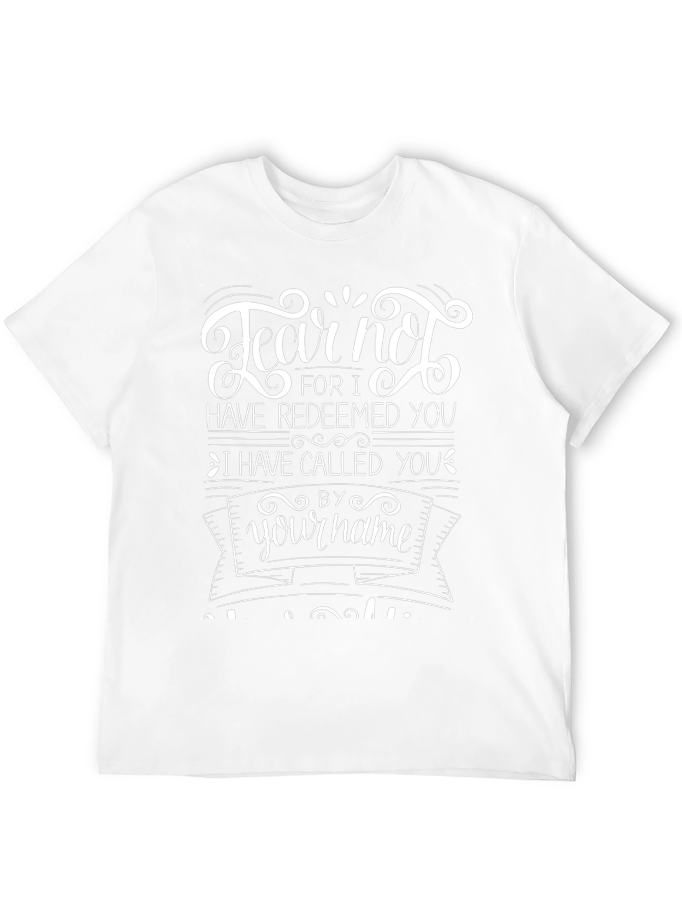 Fear Not Christian T-Shirt