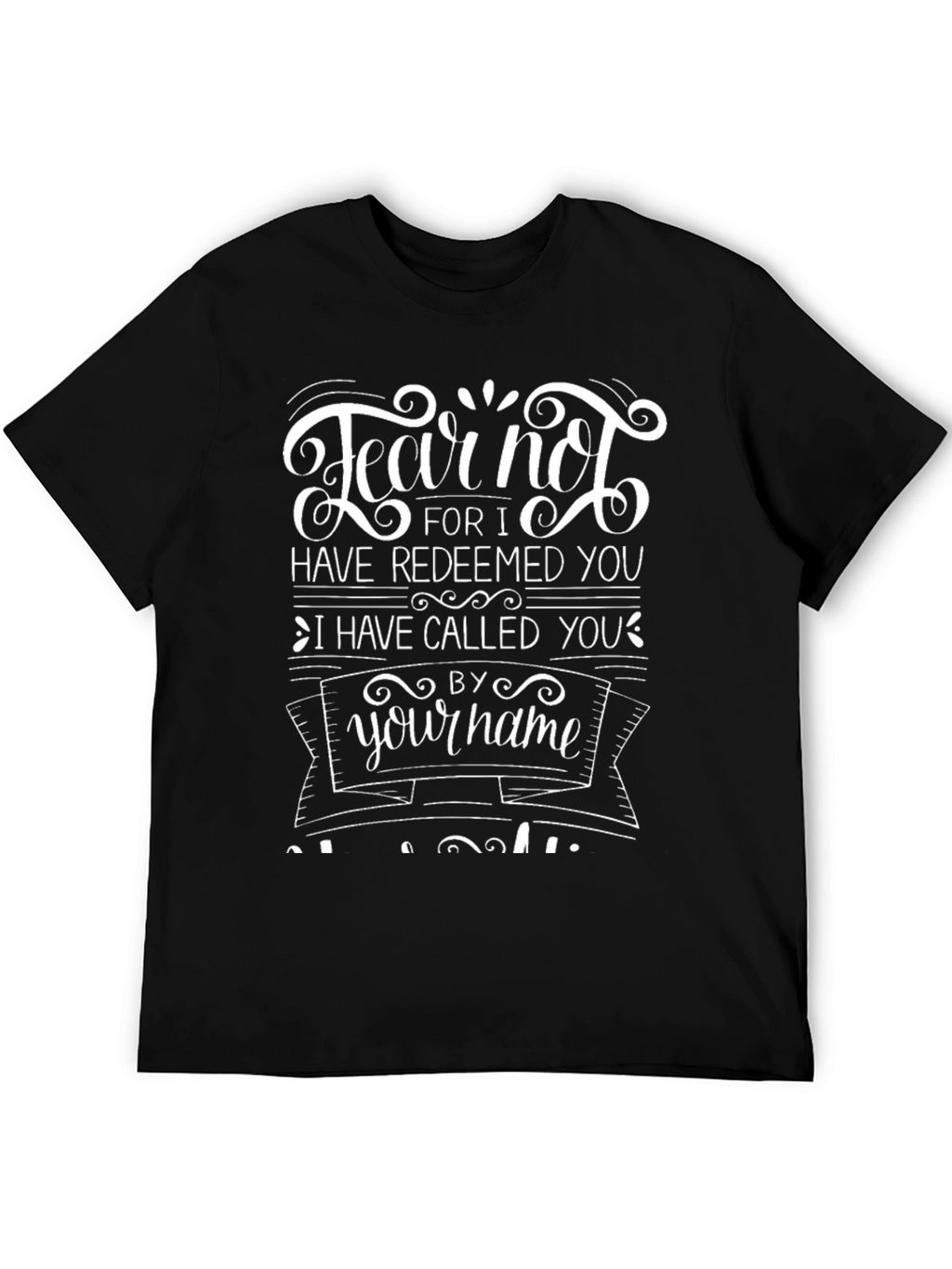 Fear Not Christian T-Shirt