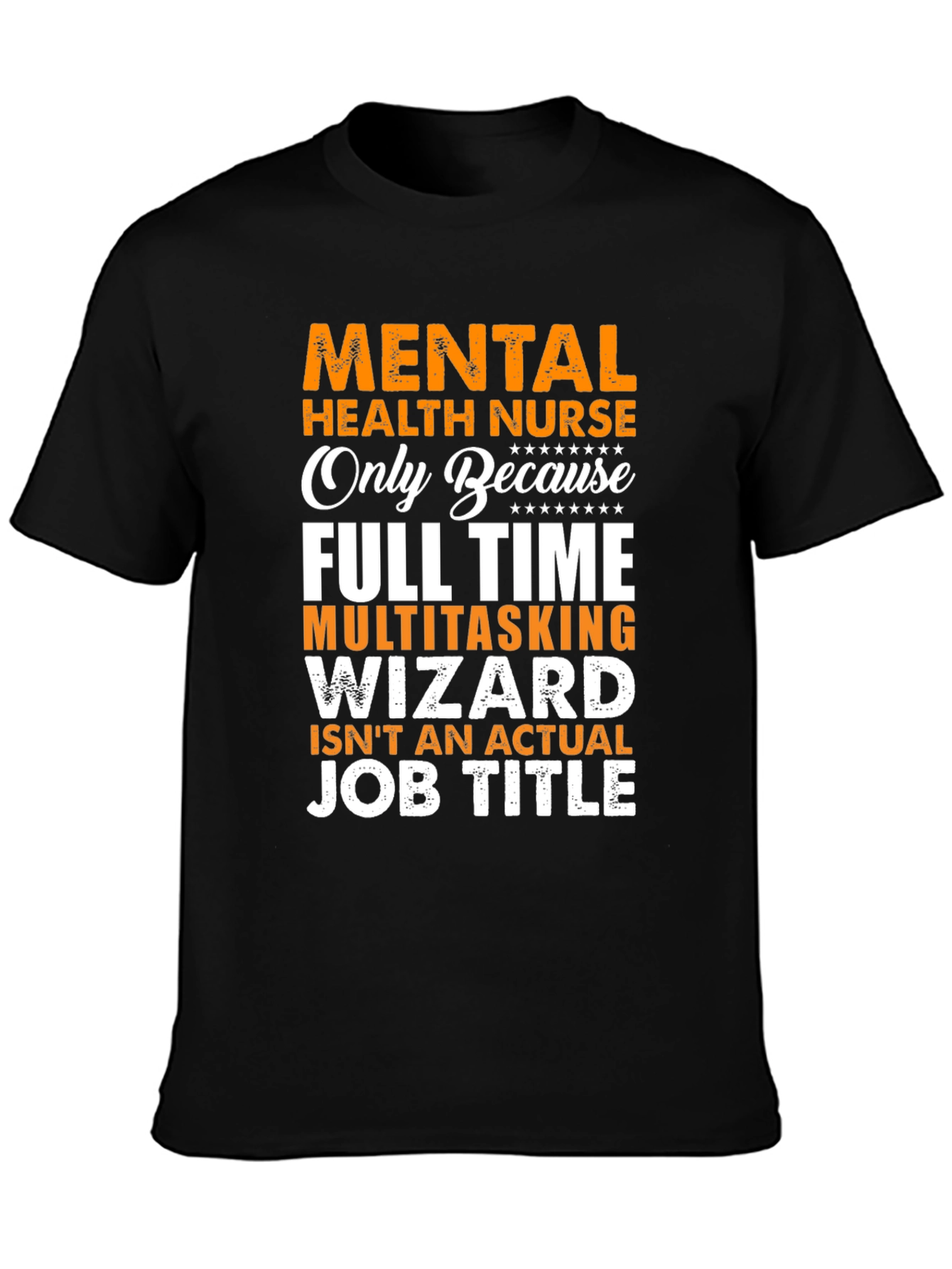 Mental Health Nurse Novelty Graphic Tee