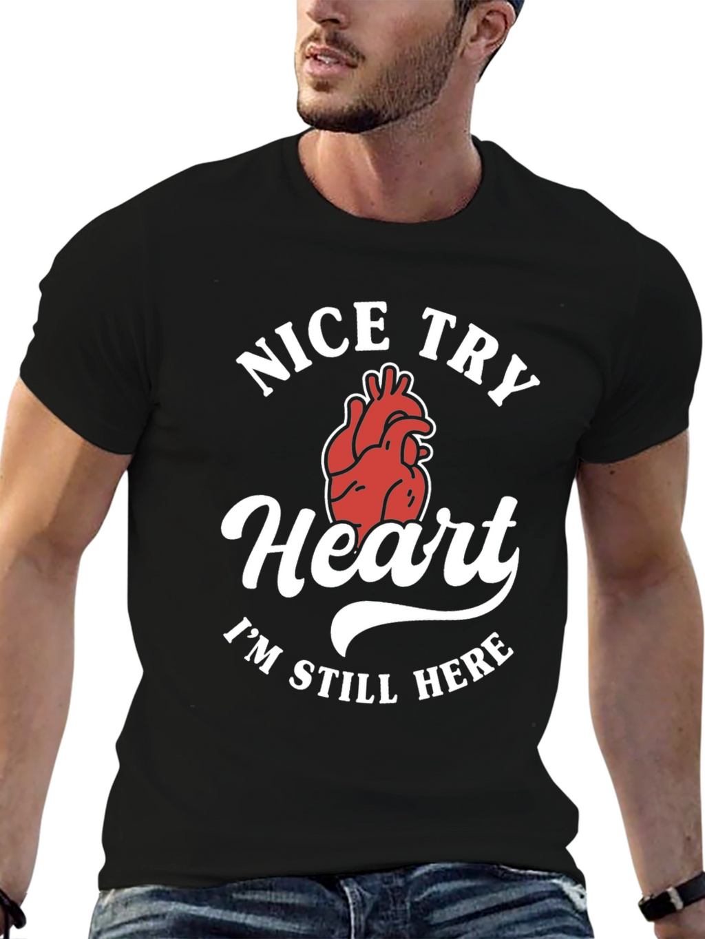 Nice Try Heart Funny Graphic Tee
