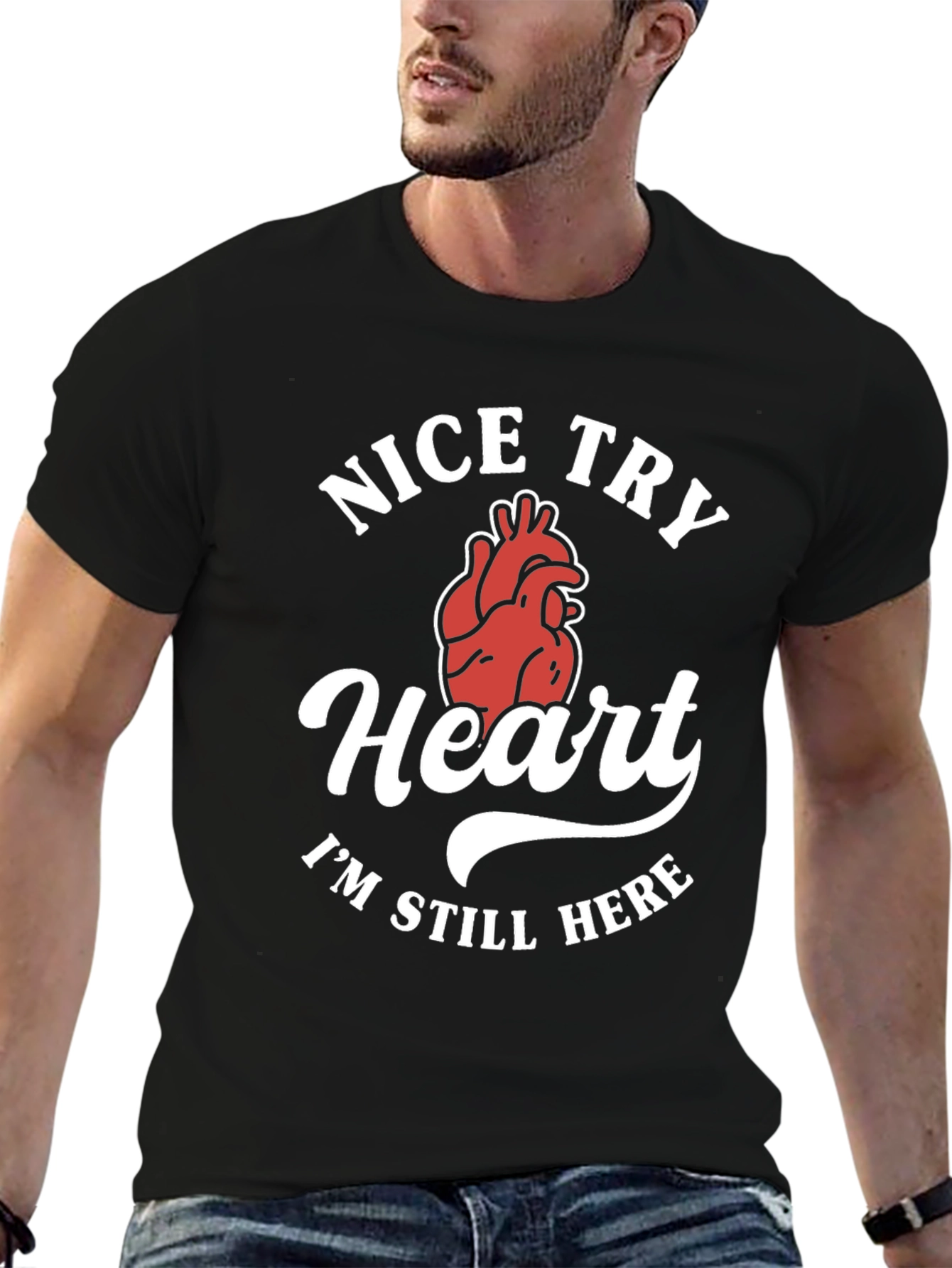 Nice Try Heart Funny Graphic Tee