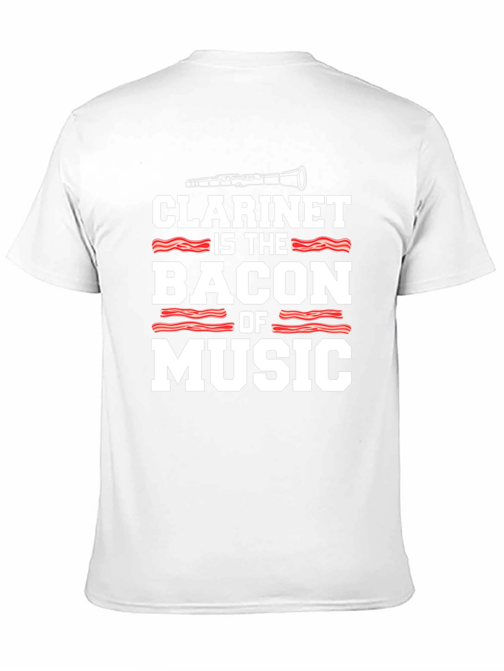 Clarinet is the Bacon of Music T-Shirt