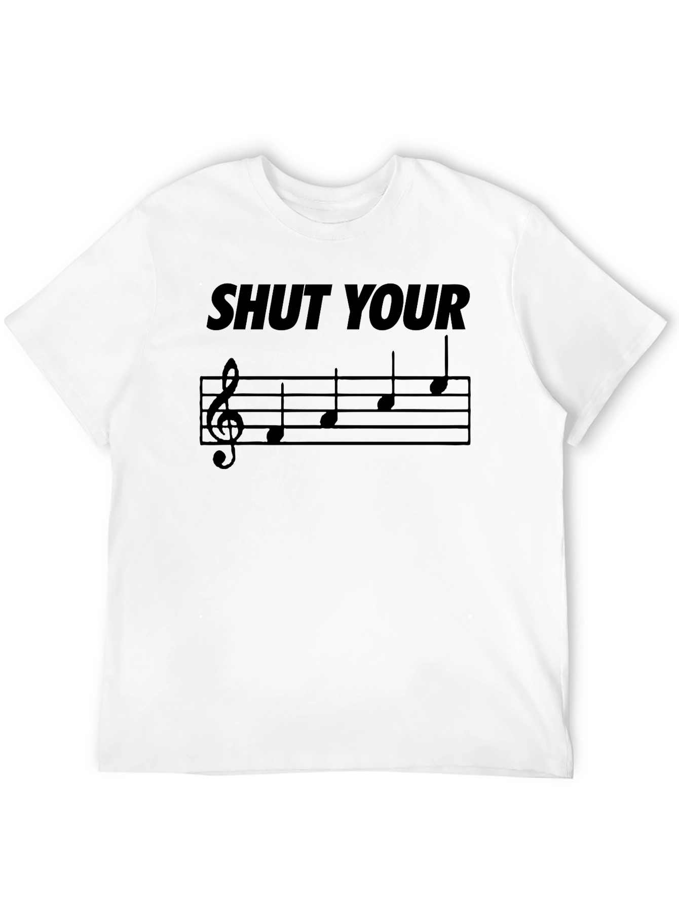 Shut Your Face Music Note T-Shirt