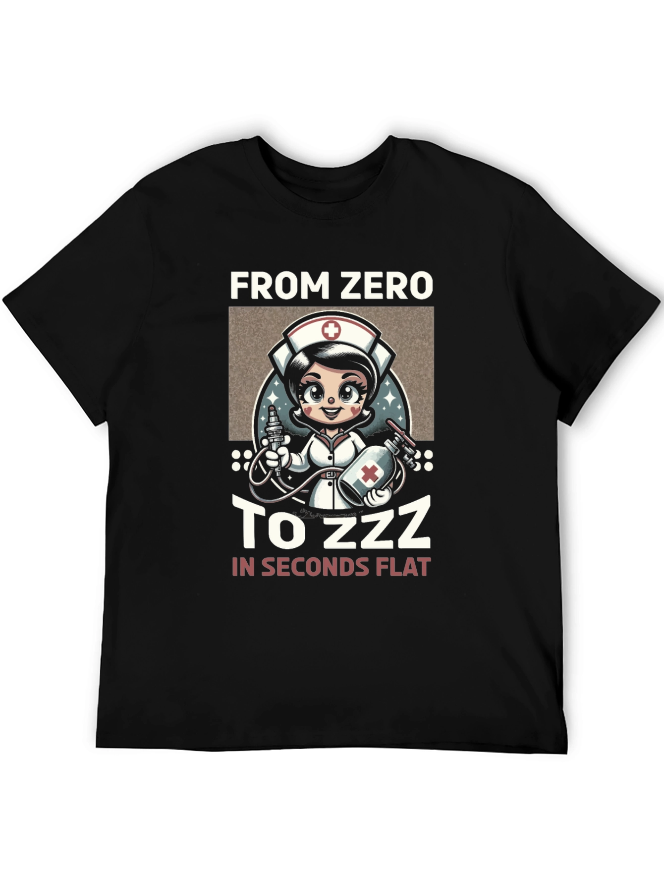 Funny Nurse T-Shirt: From Zero to Zzz in Seconds Flat