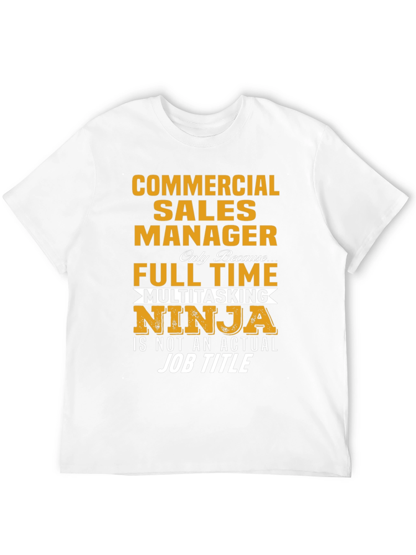 Commercial Sales Manager Ninja T-Shirt
