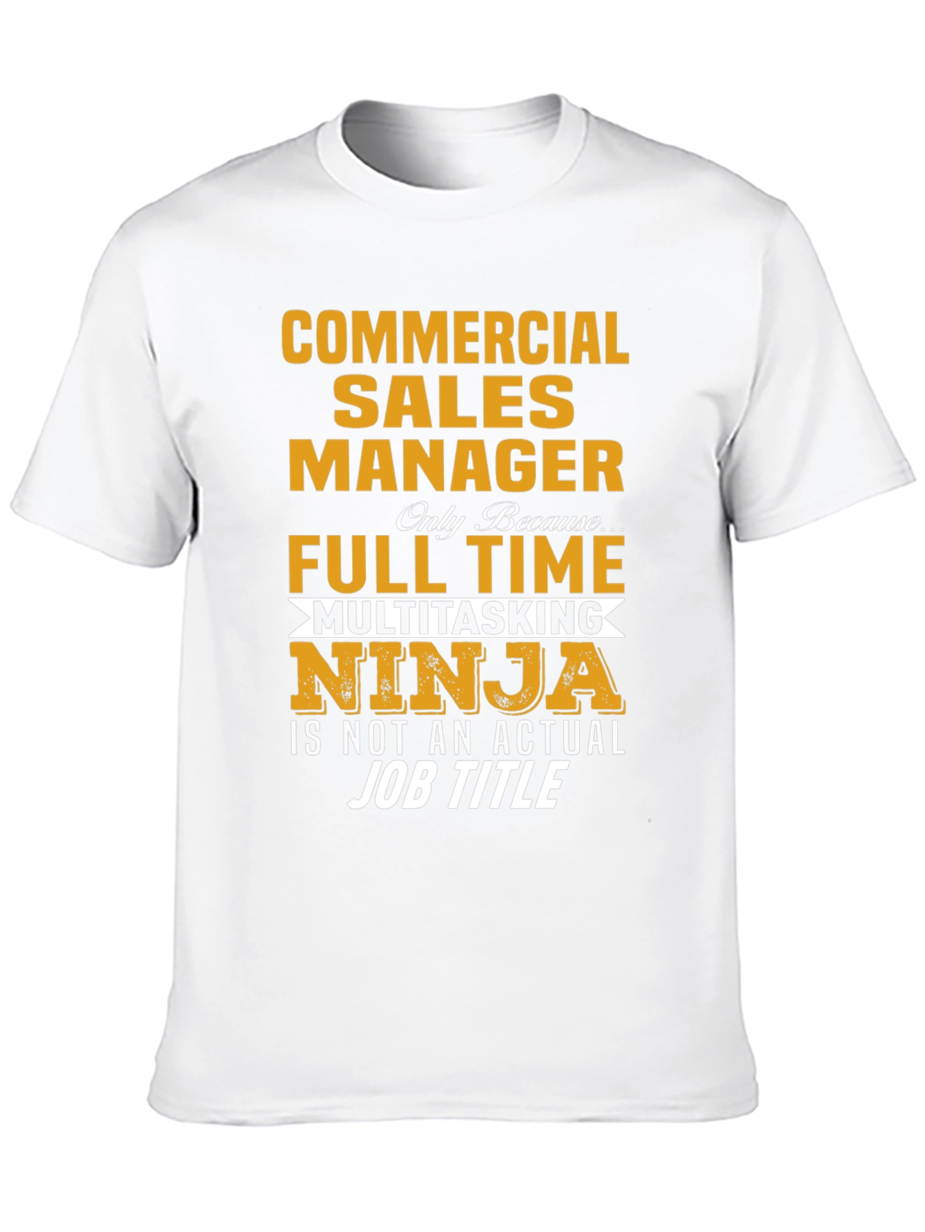 Commercial Sales Manager Ninja T-Shirt