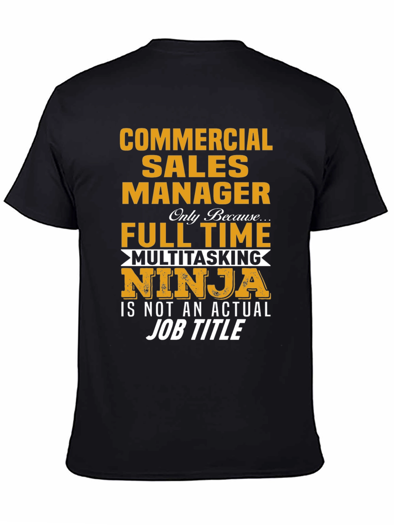 Commercial Sales Manager Ninja T-Shirt