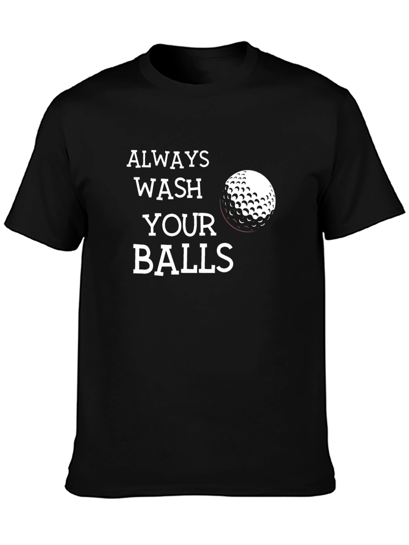Always Wash Your Balls Funny Golf T-Shirt