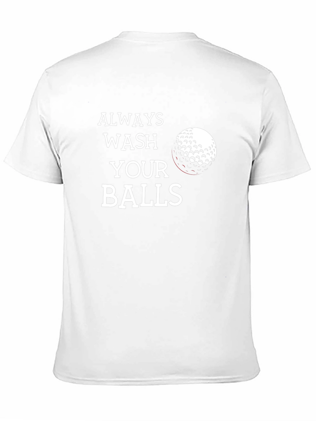 Always Wash Your Balls Funny Golf T-Shirt