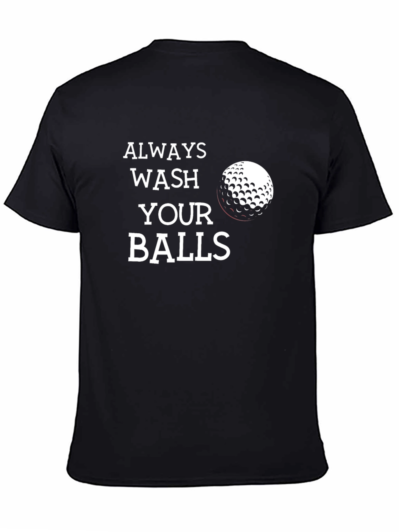 Always Wash Your Balls Funny Golf T-Shirt