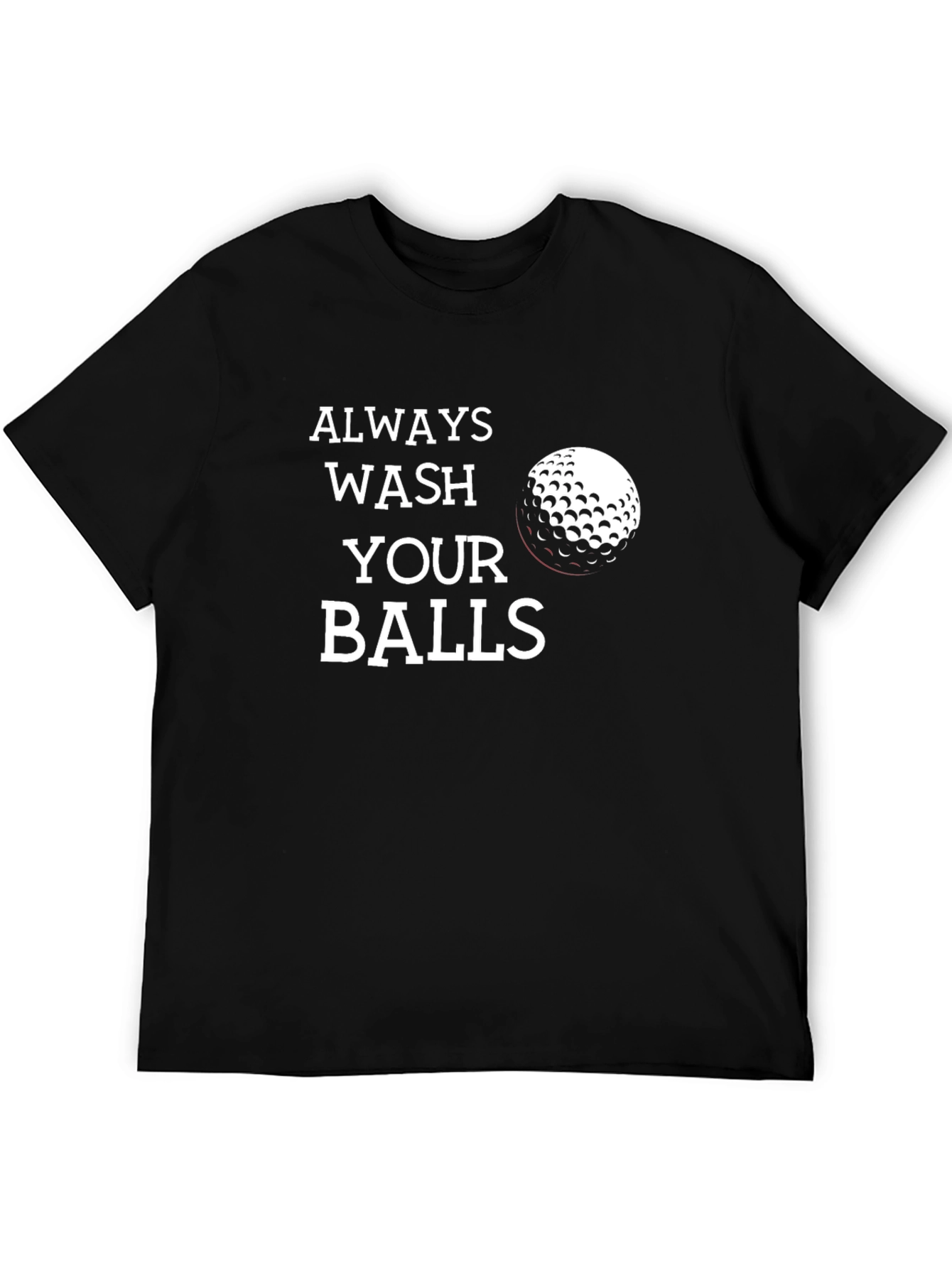 Always Wash Your Balls Funny Golf T-Shirt