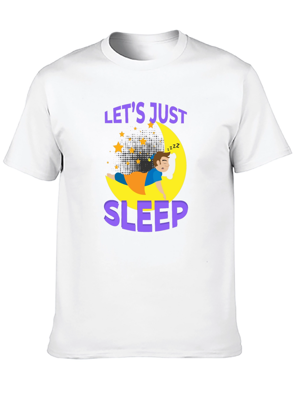 Lets Just Sleep T-Shirt | Comfort Sleepwear