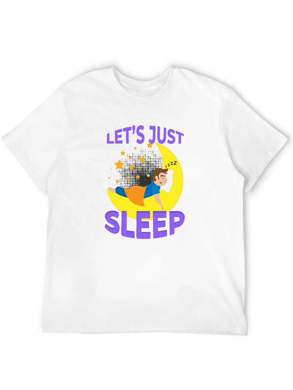 Lets Just Sleep T-Shirt | Comfort Sleepwear