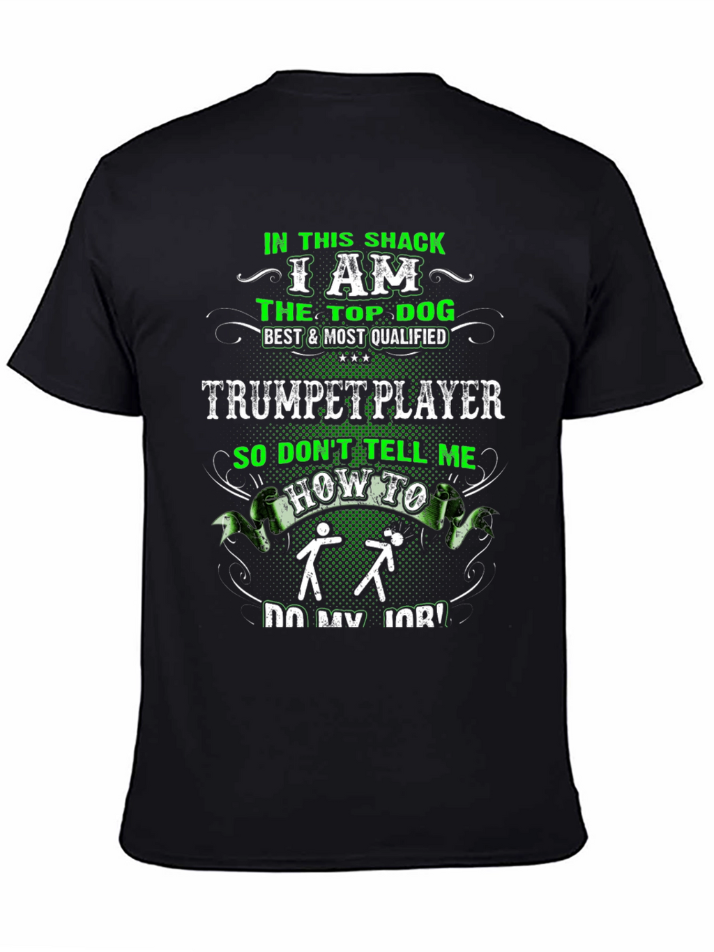 In This Shack Trumpet Player T-Shirt