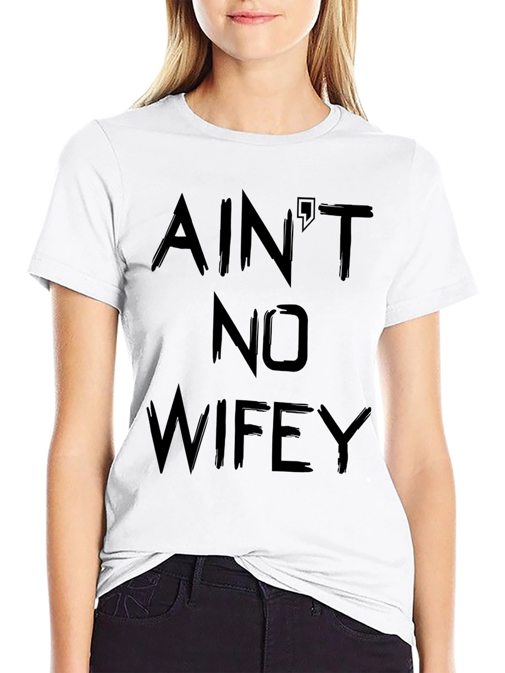Aint No Wifey Black T-Shirt