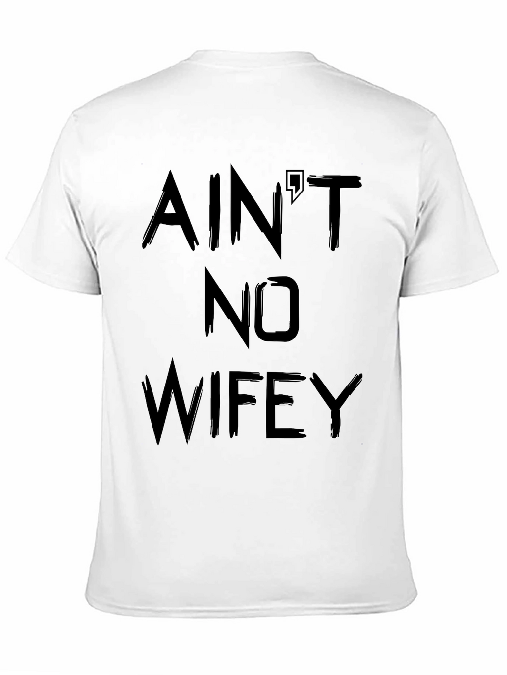 Aint No Wifey Black T-Shirt