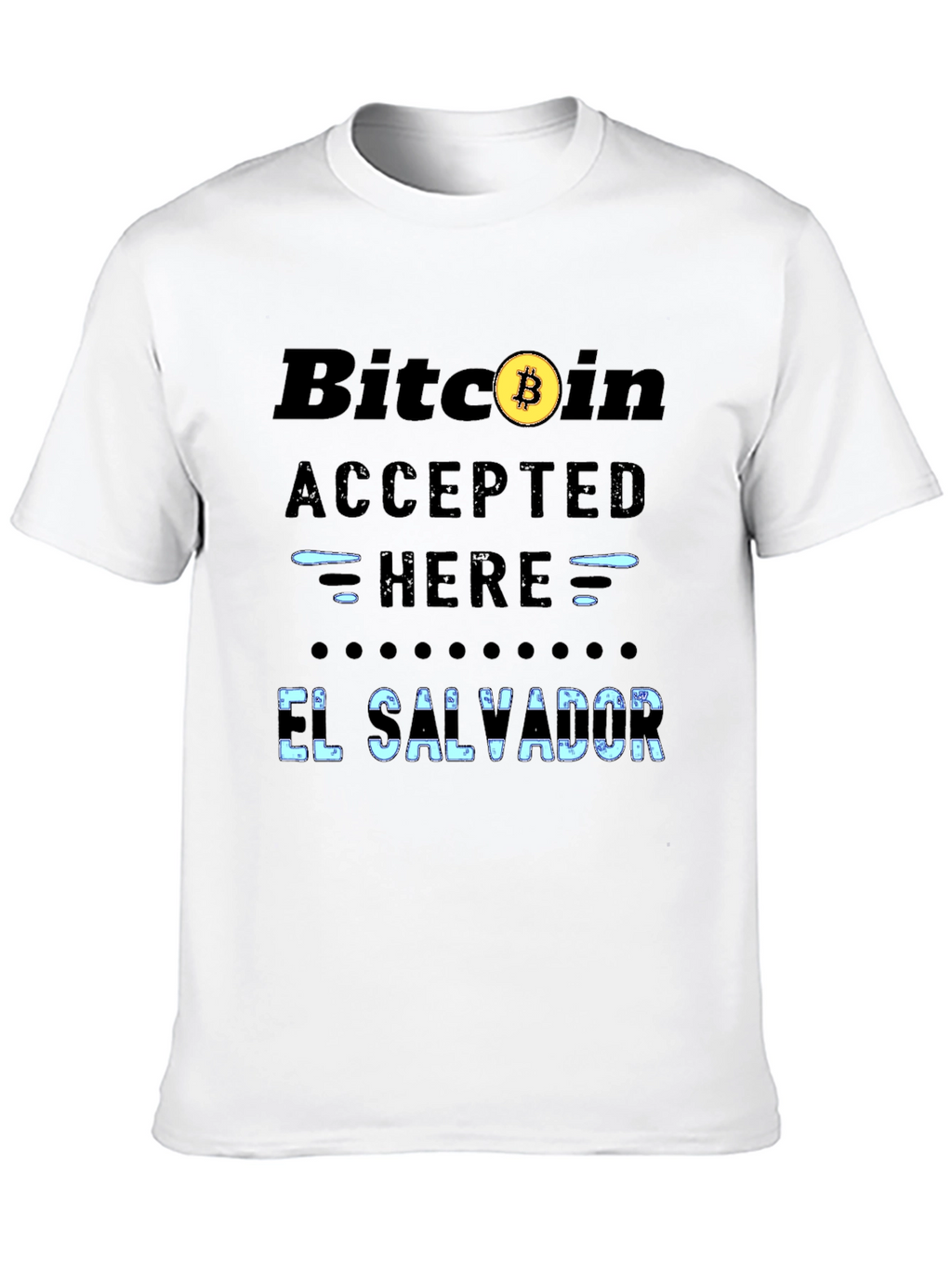 Bitcoin Accepted Here T-Shirt - El Salvador