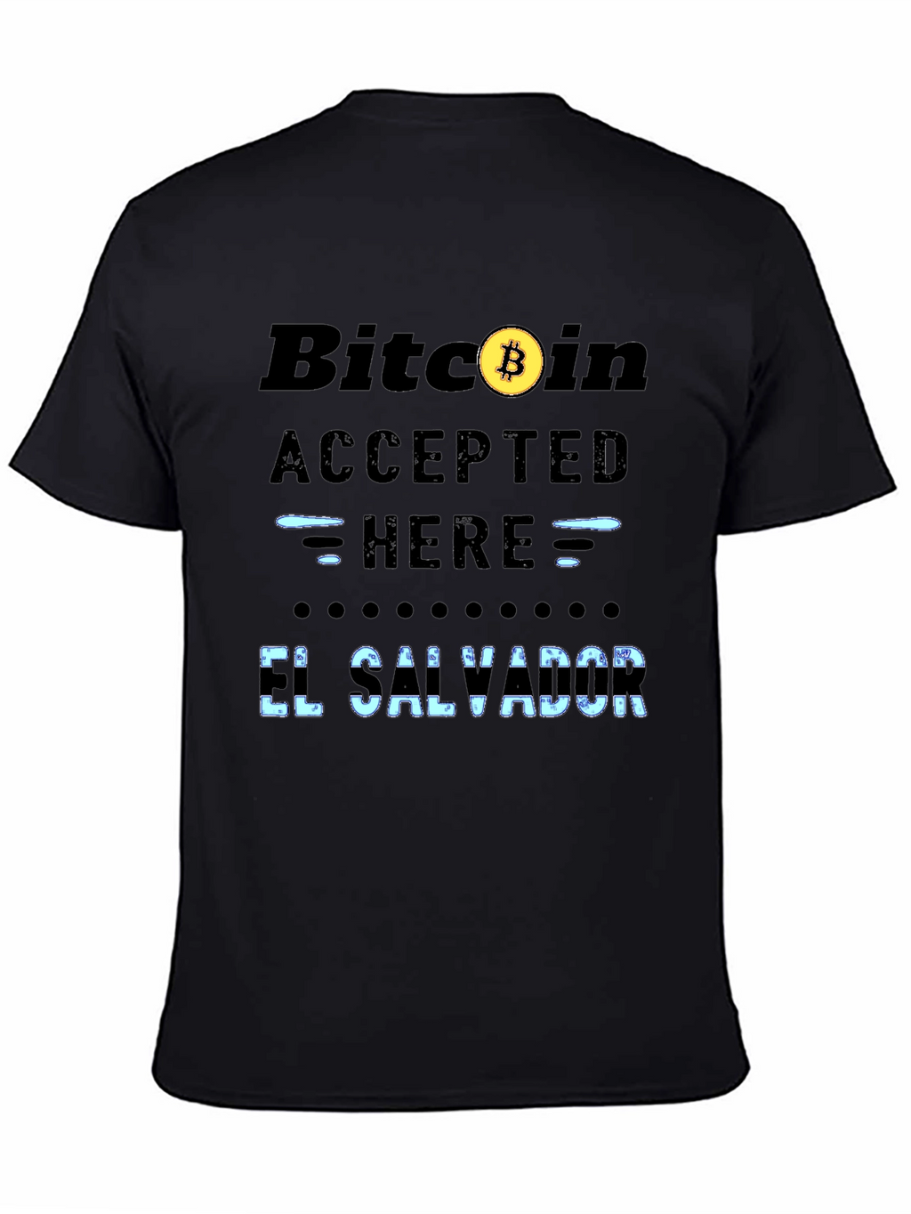 Bitcoin Accepted Here T-Shirt - El Salvador