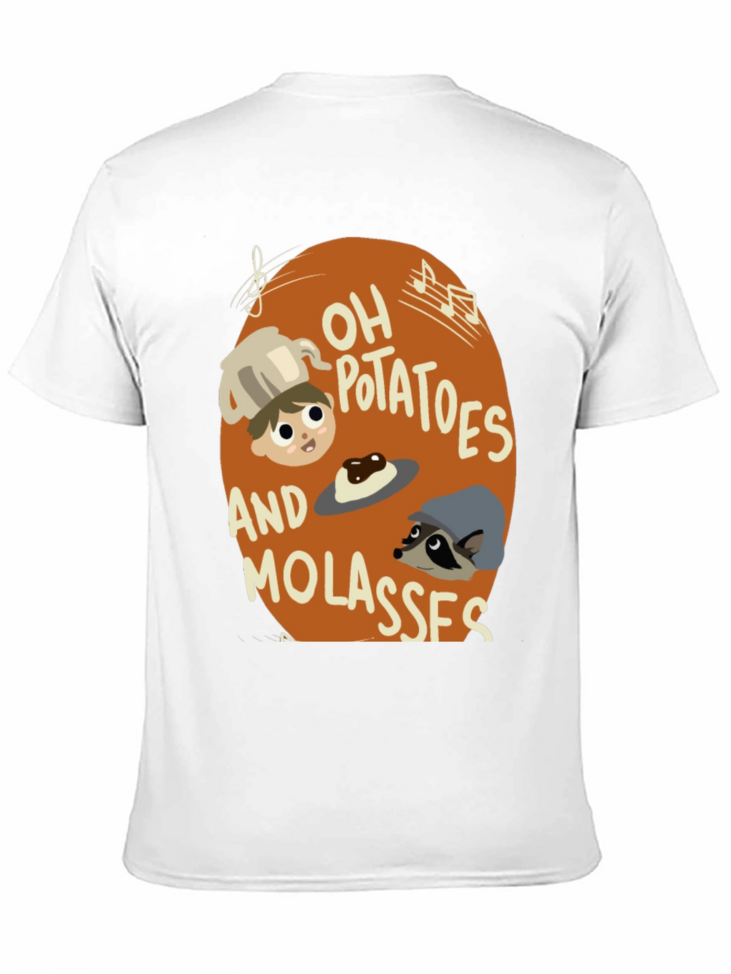 Oh Potatoes and Molasses T-Shirt