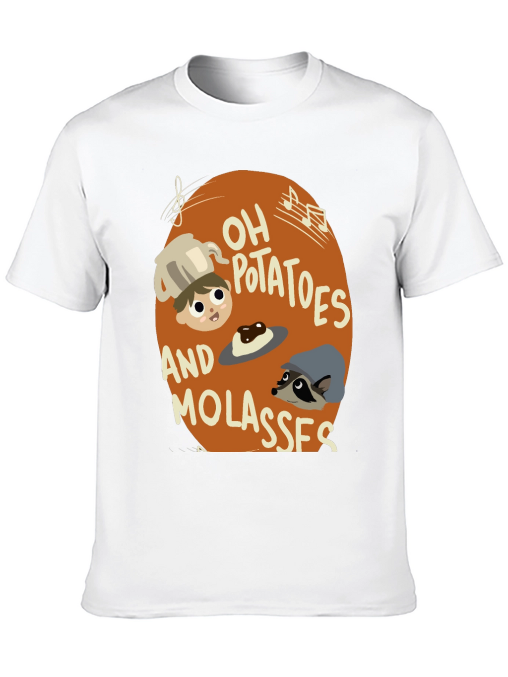 Oh Potatoes and Molasses T-Shirt
