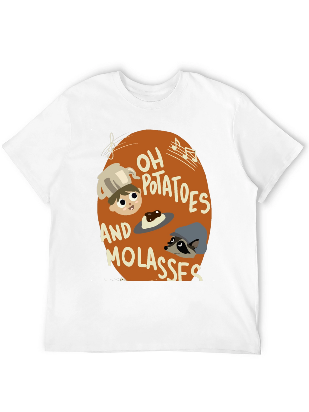 Oh Potatoes and Molasses T-Shirt