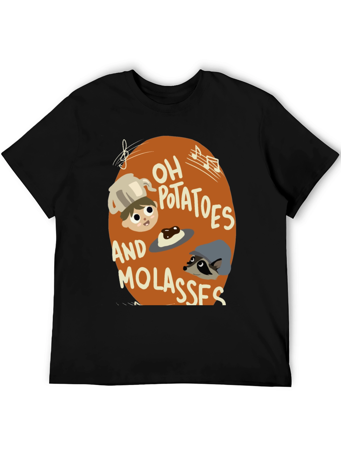 Oh Potatoes and Molasses T-Shirt