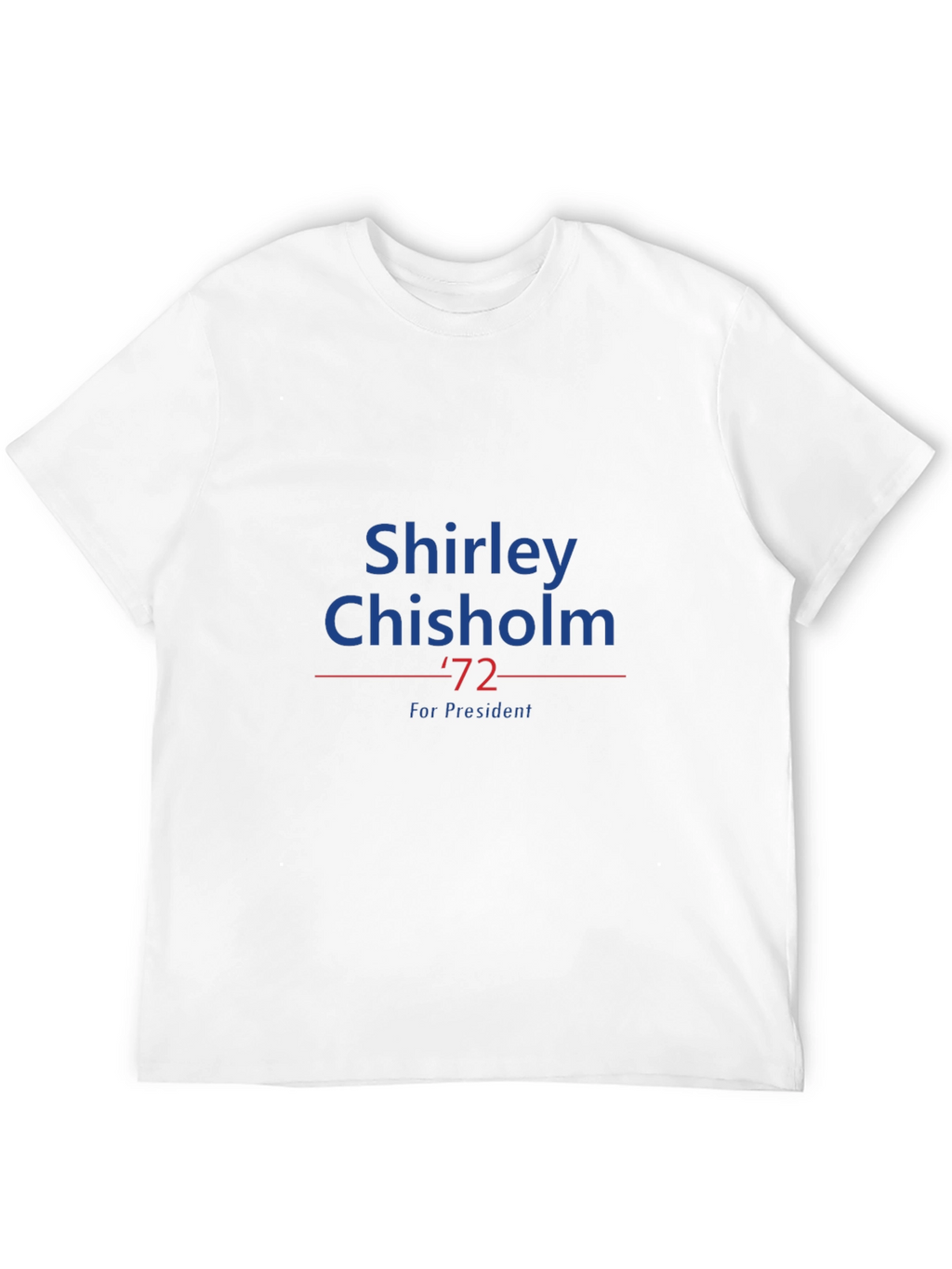 Shirley Chisholm 72 for President T-Shirt
