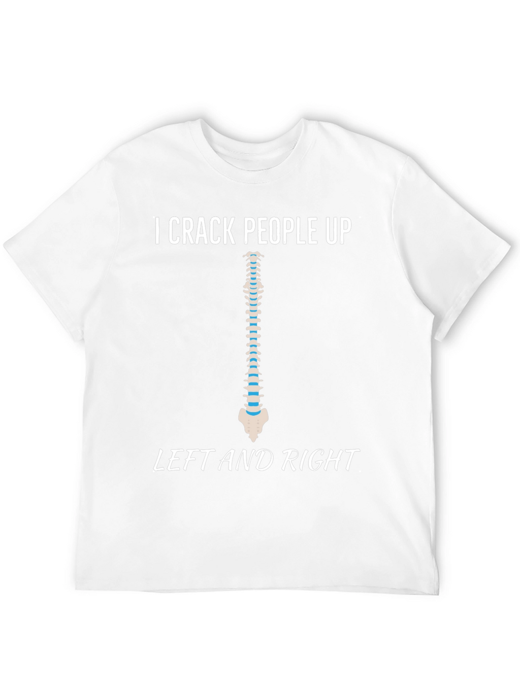 I Crack People Up Spine T-Shirt