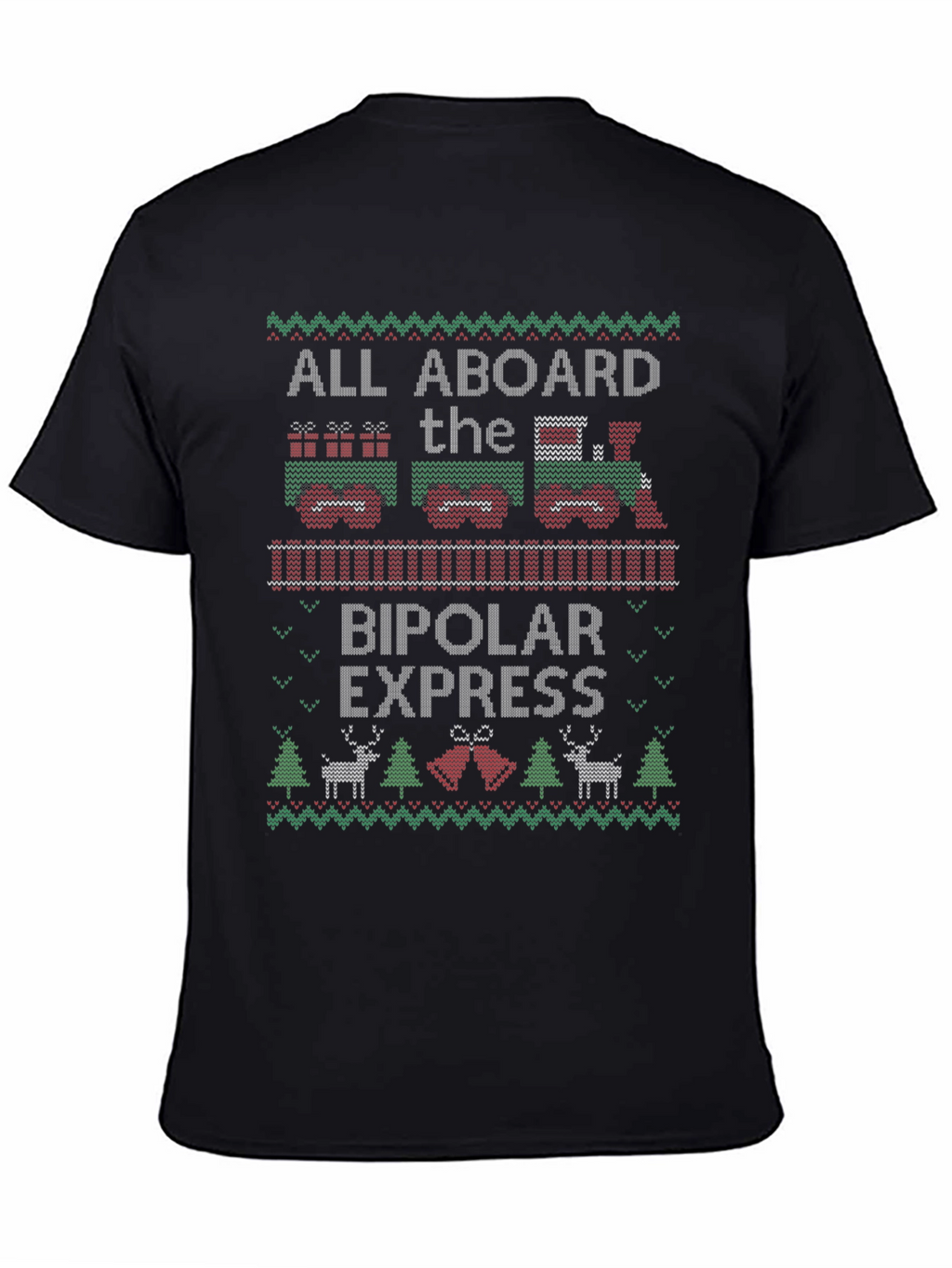 Bipolar Express Ugly Christmas T-Shirt