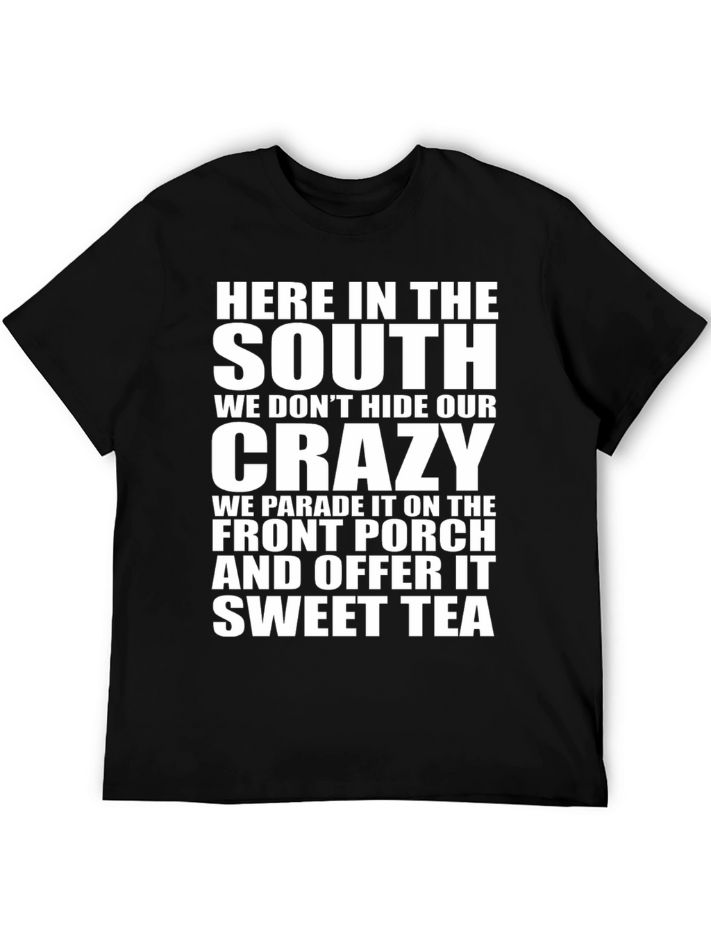 Southern Crazy Sweet Tea T-Shirt