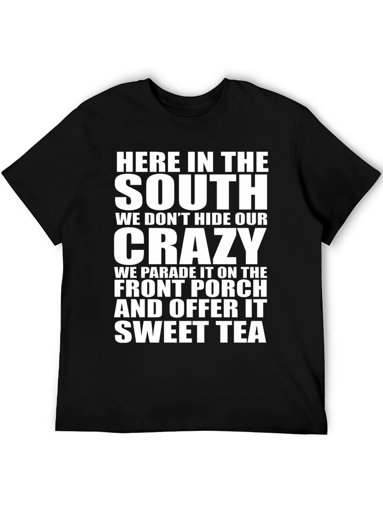 Southern Crazy Sweet Tea T-Shirt