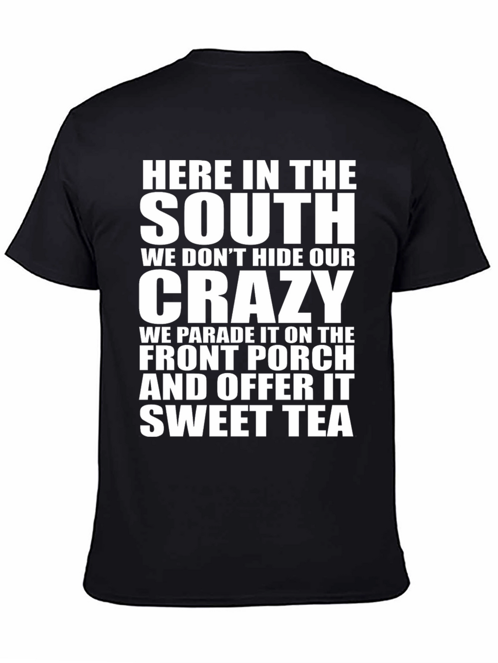 Southern Crazy Sweet Tea T-Shirt