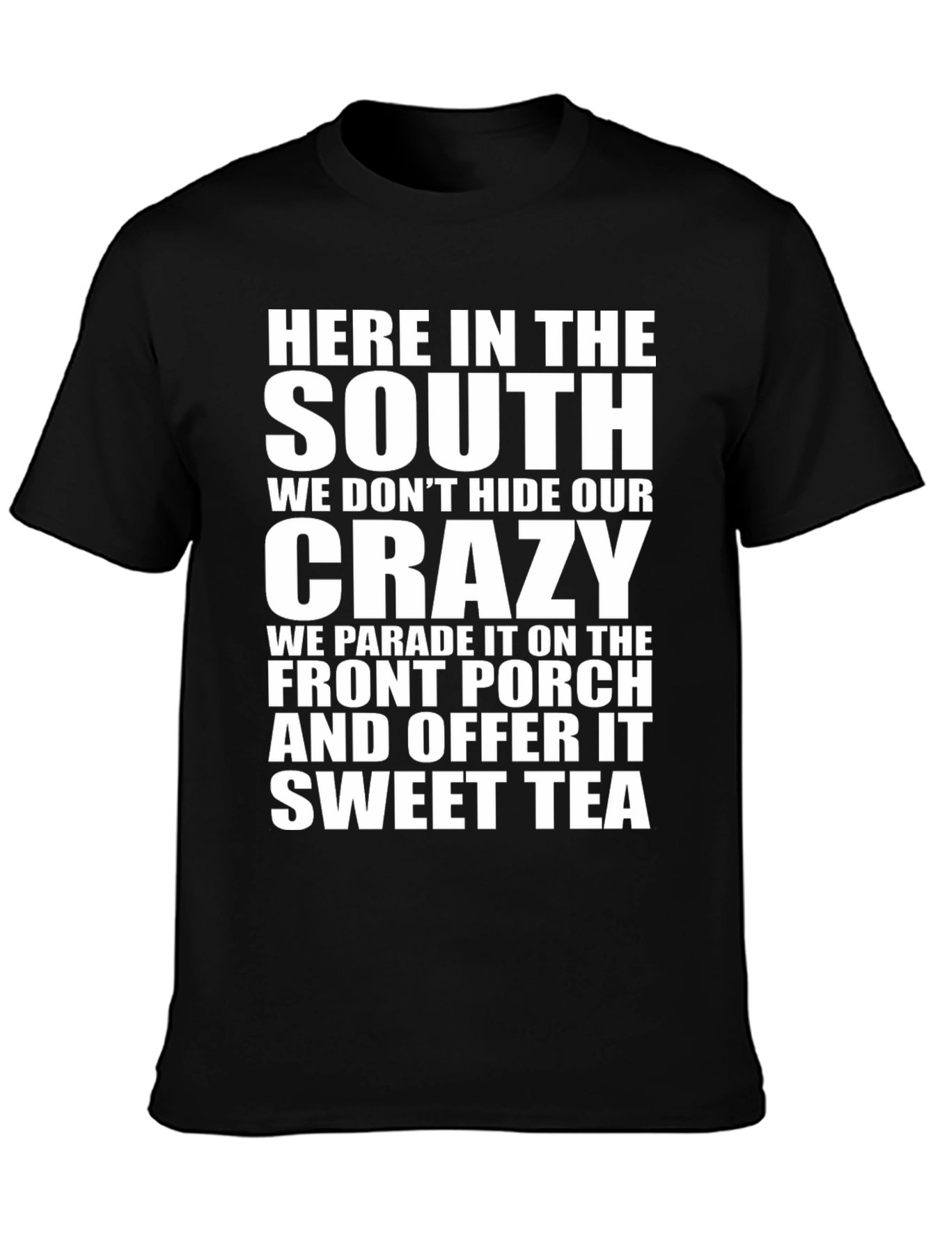 Southern Crazy Sweet Tea T-Shirt