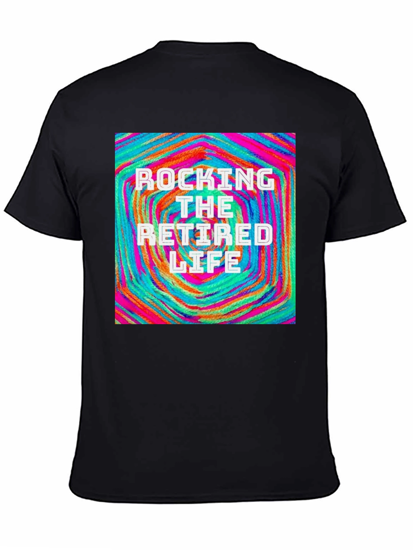 Rocking The Retired Life T-Shirt - Colorful Design