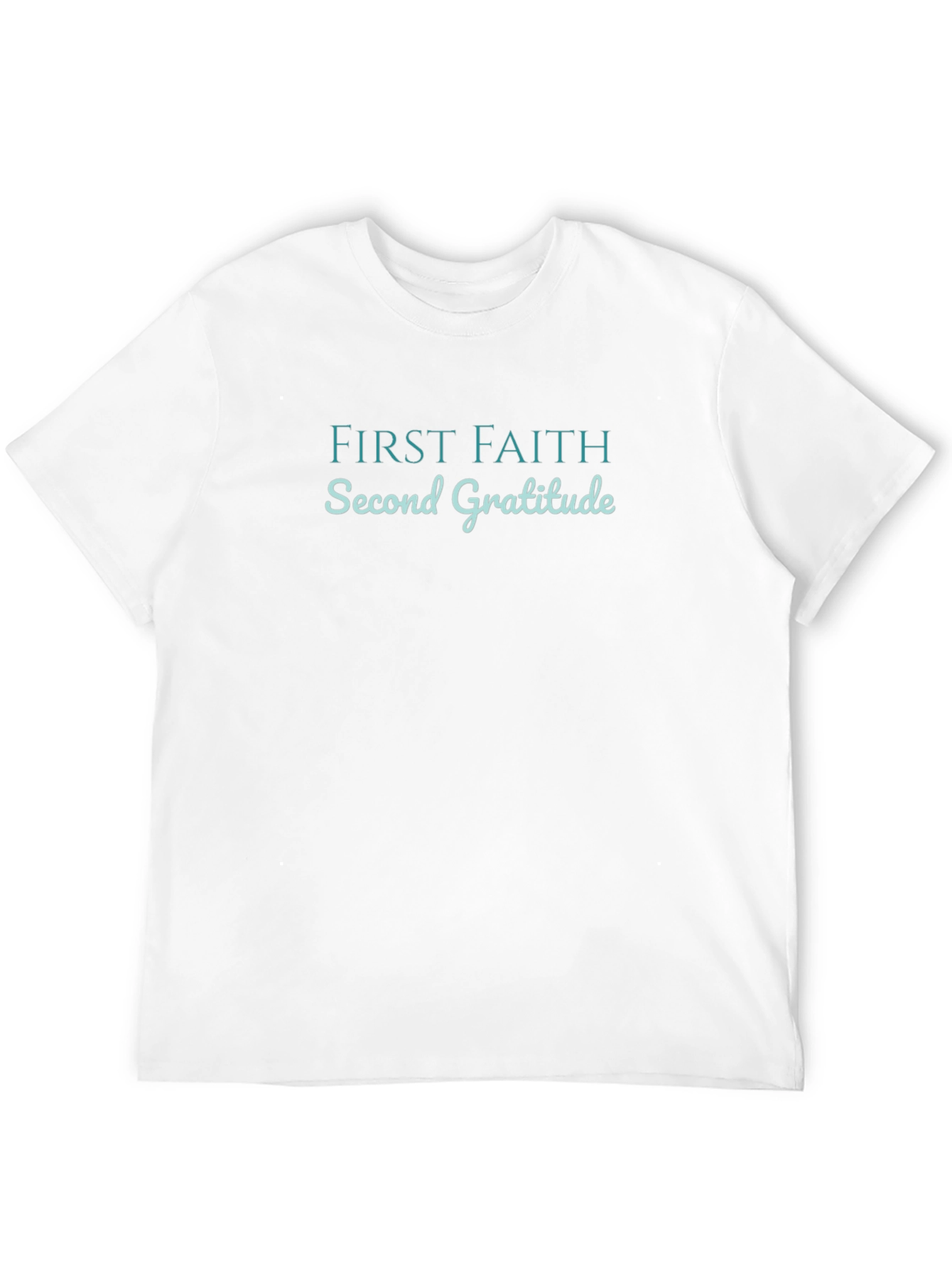First Faith Second Gratitude Black T-Shirt