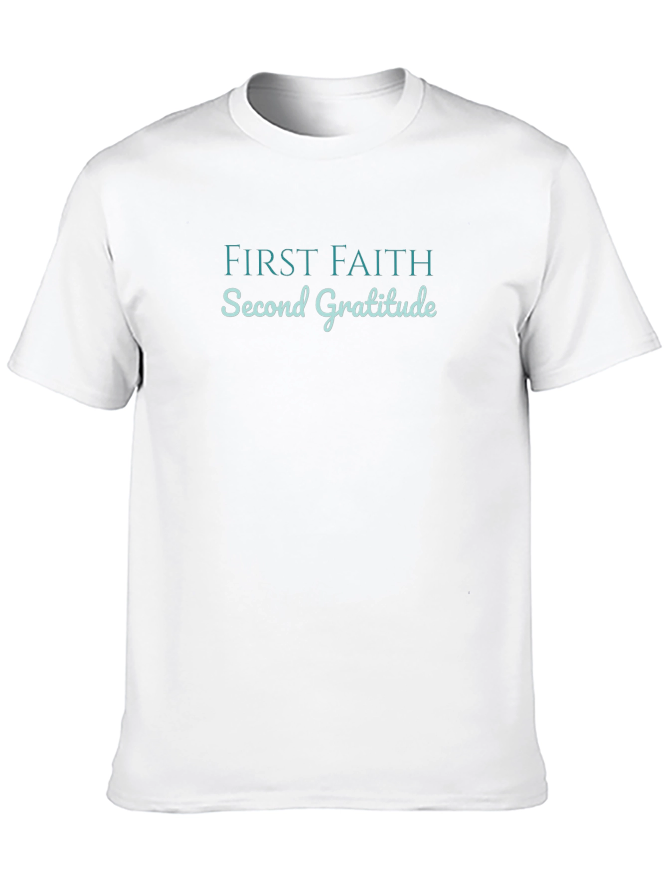 First Faith Second Gratitude Black T-Shirt