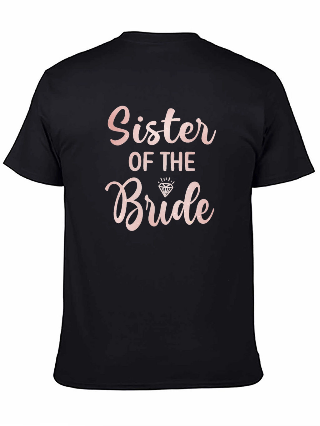 Sister of the Bride T-Shirt - Bridal Party Tee