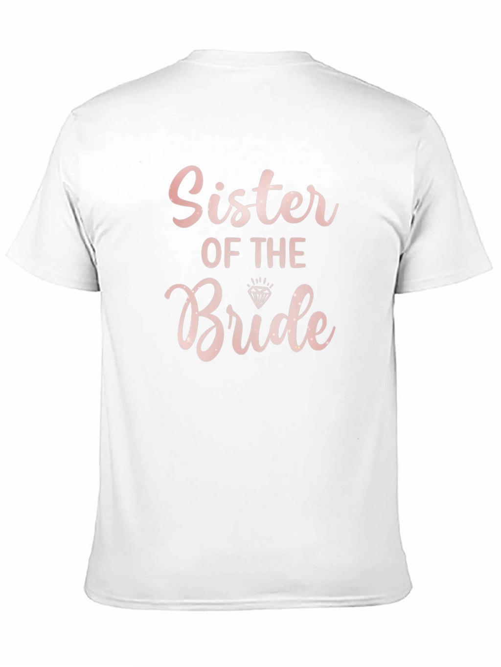 Sister of the Bride T-Shirt - Bridal Party Tee