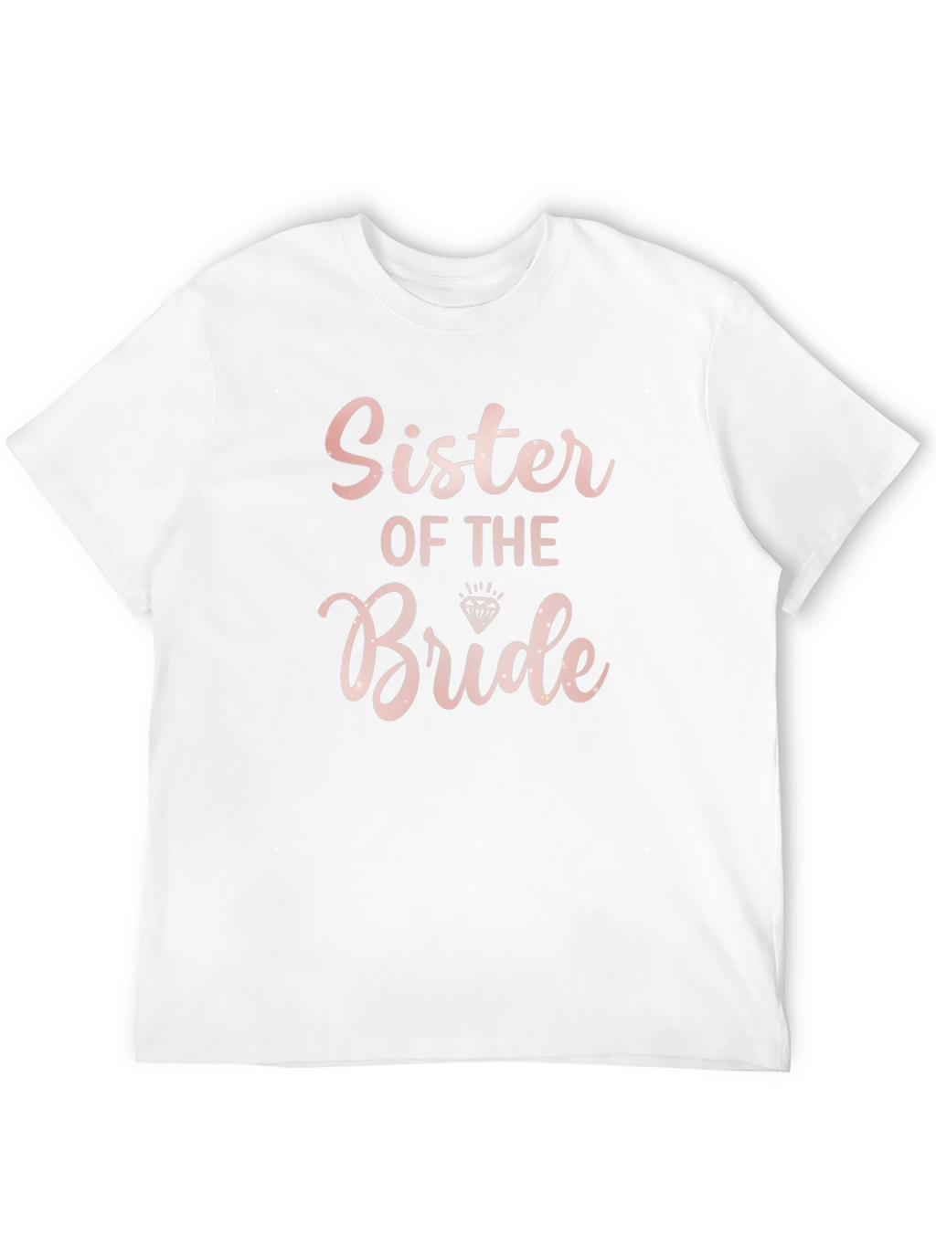 Sister of the Bride T-Shirt - Bridal Party Tee