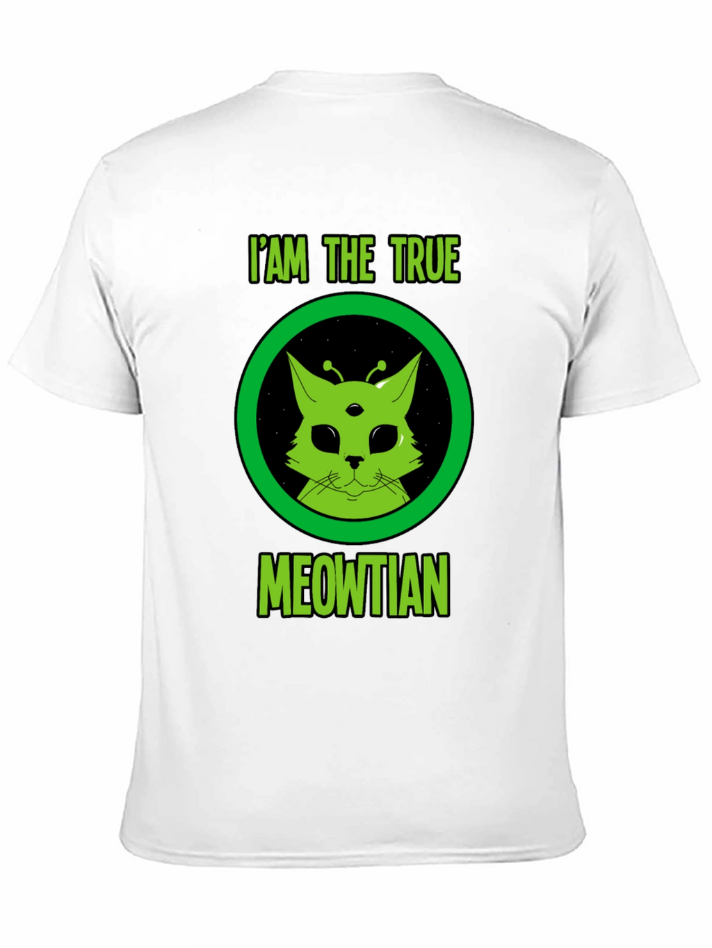 I Am The True Meowtian Alien Cat T-Shirt