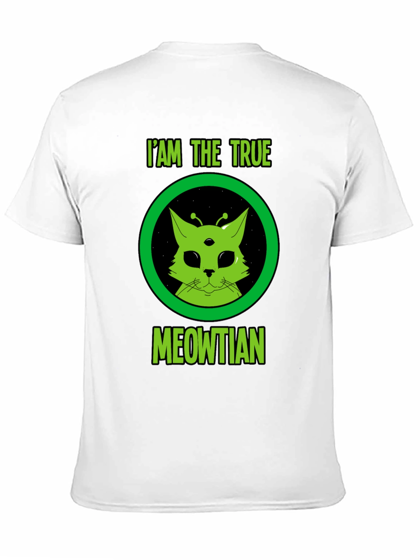 I Am The True Meowtian Alien Cat T-Shirt