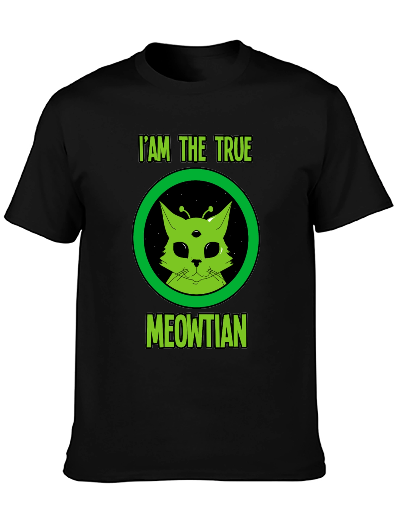 I Am The True Meowtian Alien Cat T-Shirt