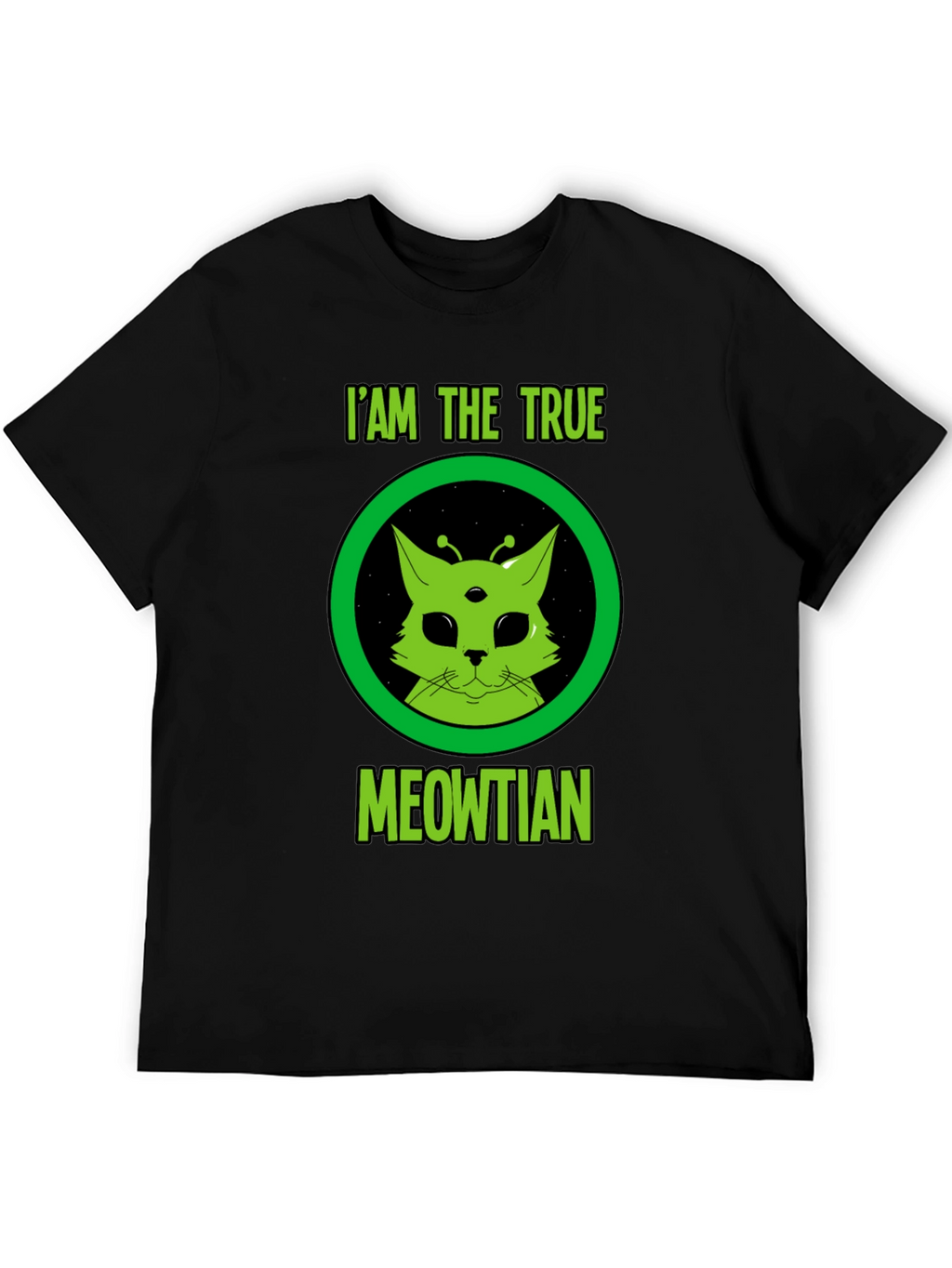I Am The True Meowtian Alien Cat T-Shirt