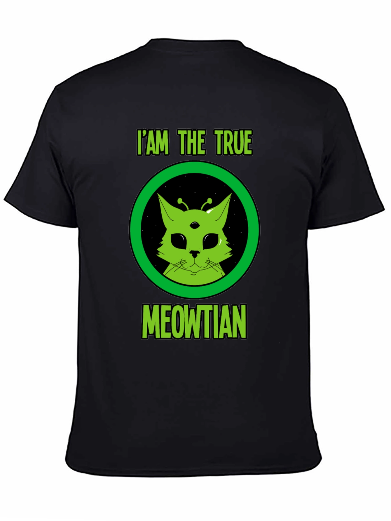 I Am The True Meowtian Alien Cat T-Shirt