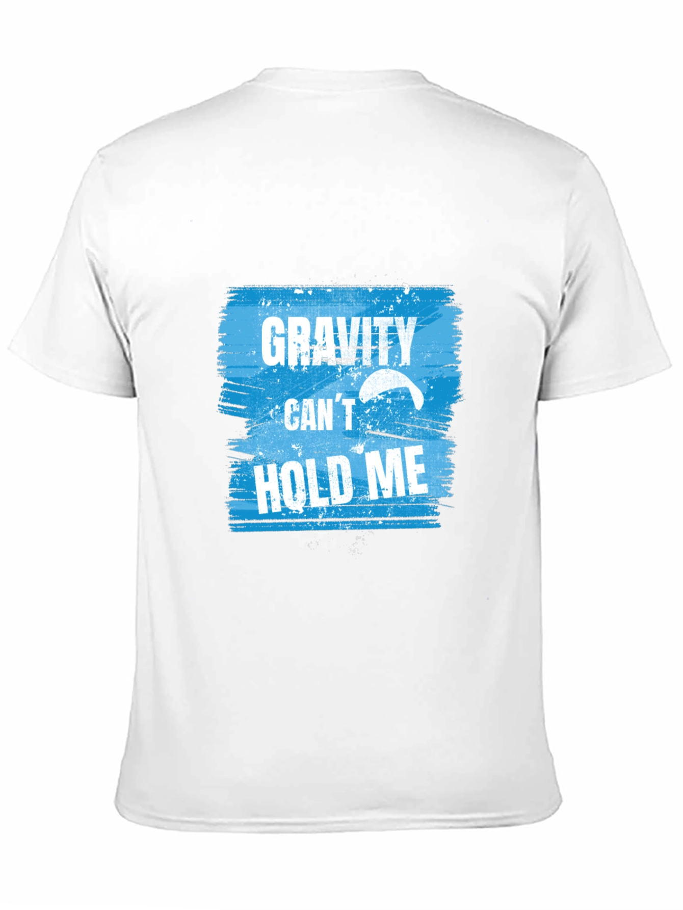 Gravity Cant Hold Me T-Shirt