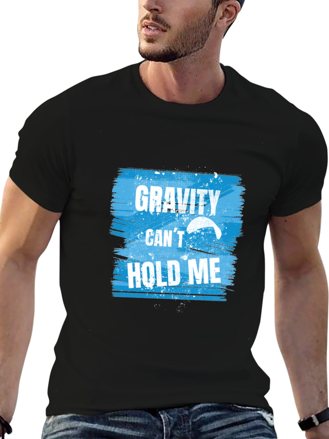 Gravity Cant Hold Me T-Shirt