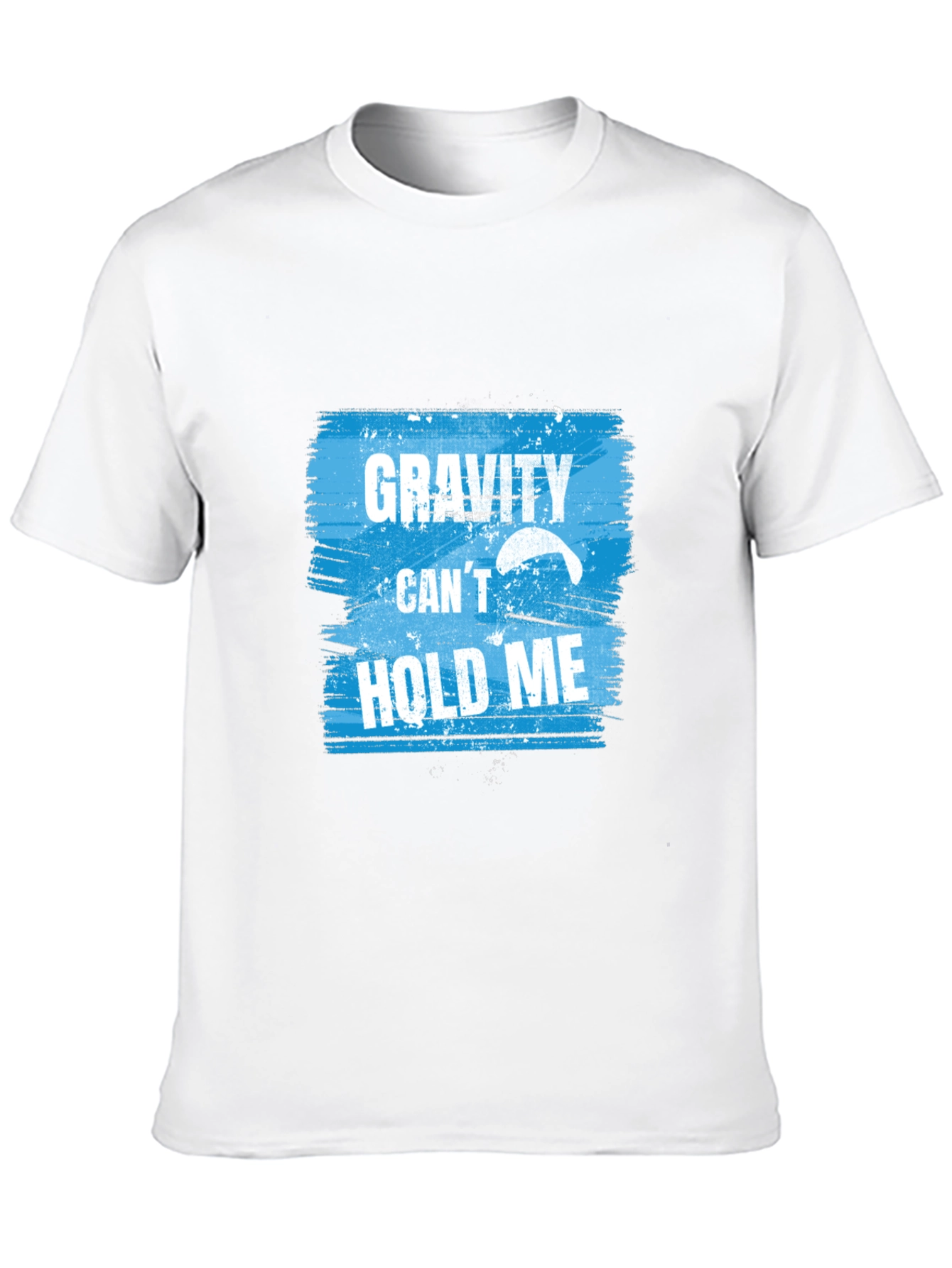 Gravity Cant Hold Me T-Shirt