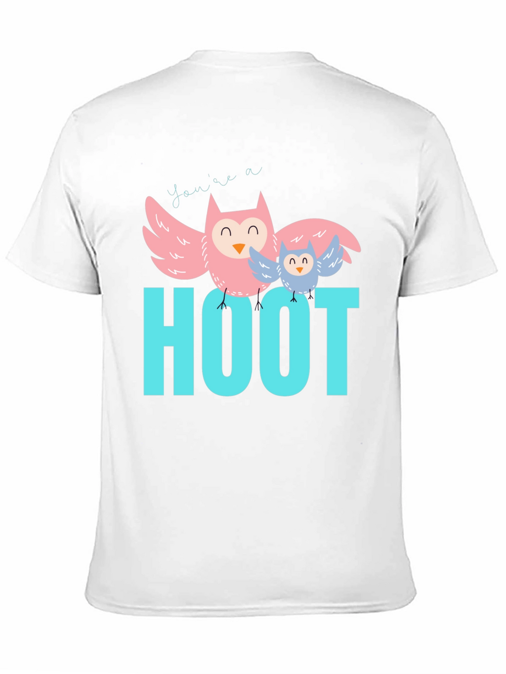 Youre a Hoot Graphic Tee - Owl Design