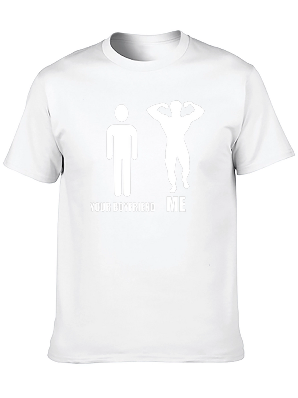 Humorous Your Boyfriend ME Graphic T-Shirt