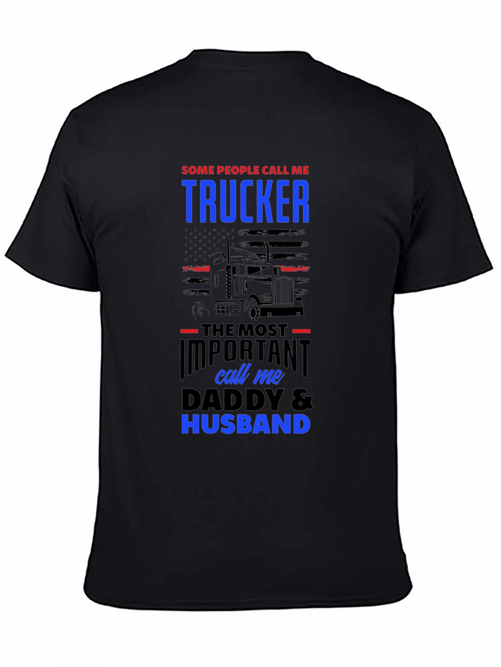 Trucker Daddy Husband Graphic Tee